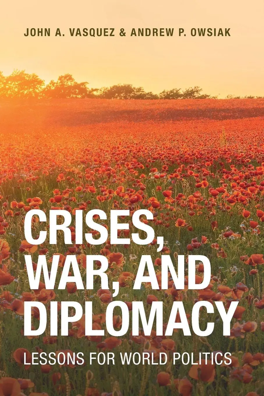 Cover: 9781009652070 | Crises, War, and Diplomacy | John A. Vasquez (u. a.) | Taschenbuch