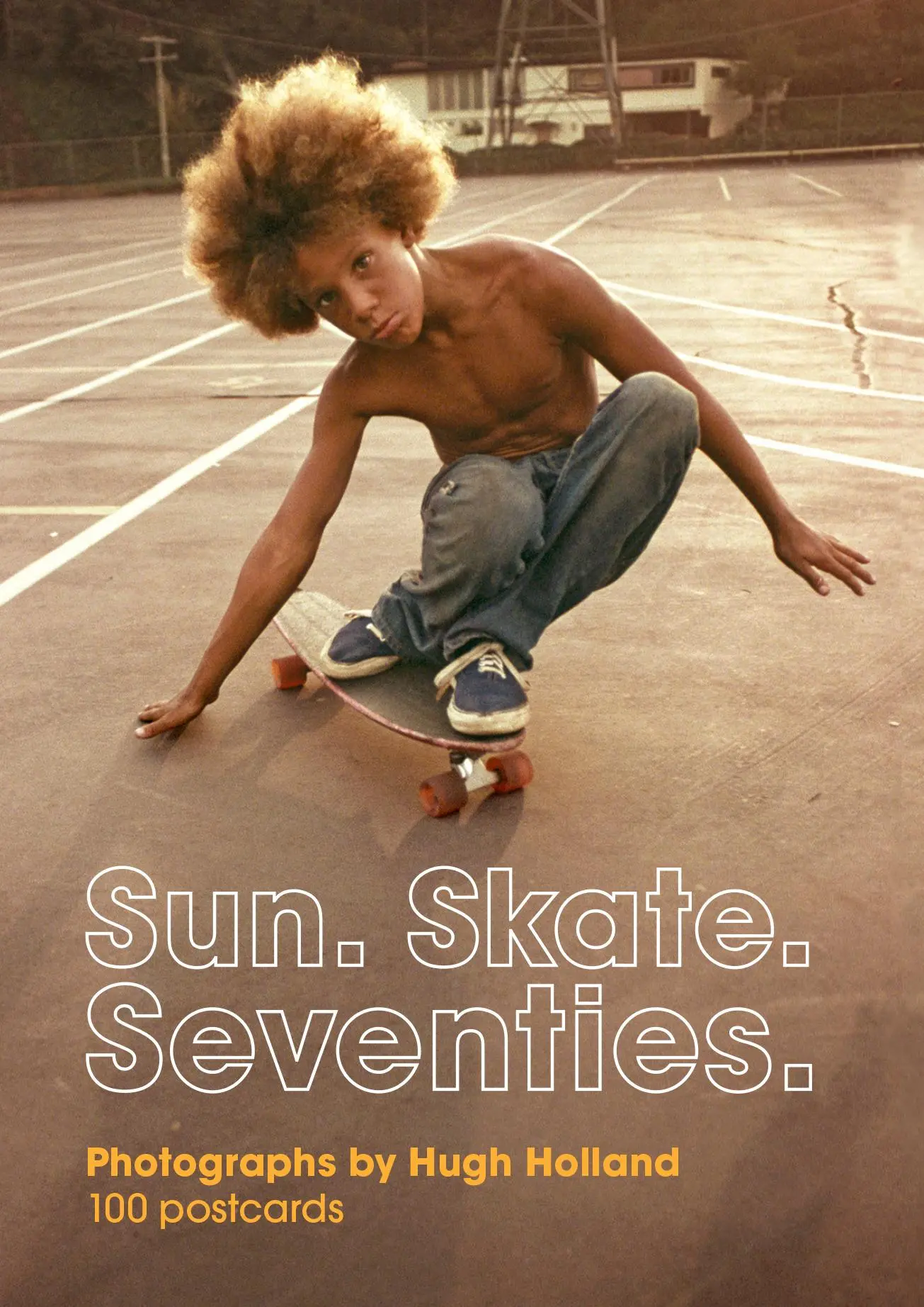 Cover: 9781452182070 | Sun. Skate. Seventies.: 100 Postcards | Hugh Holland | Box | Gebunden
