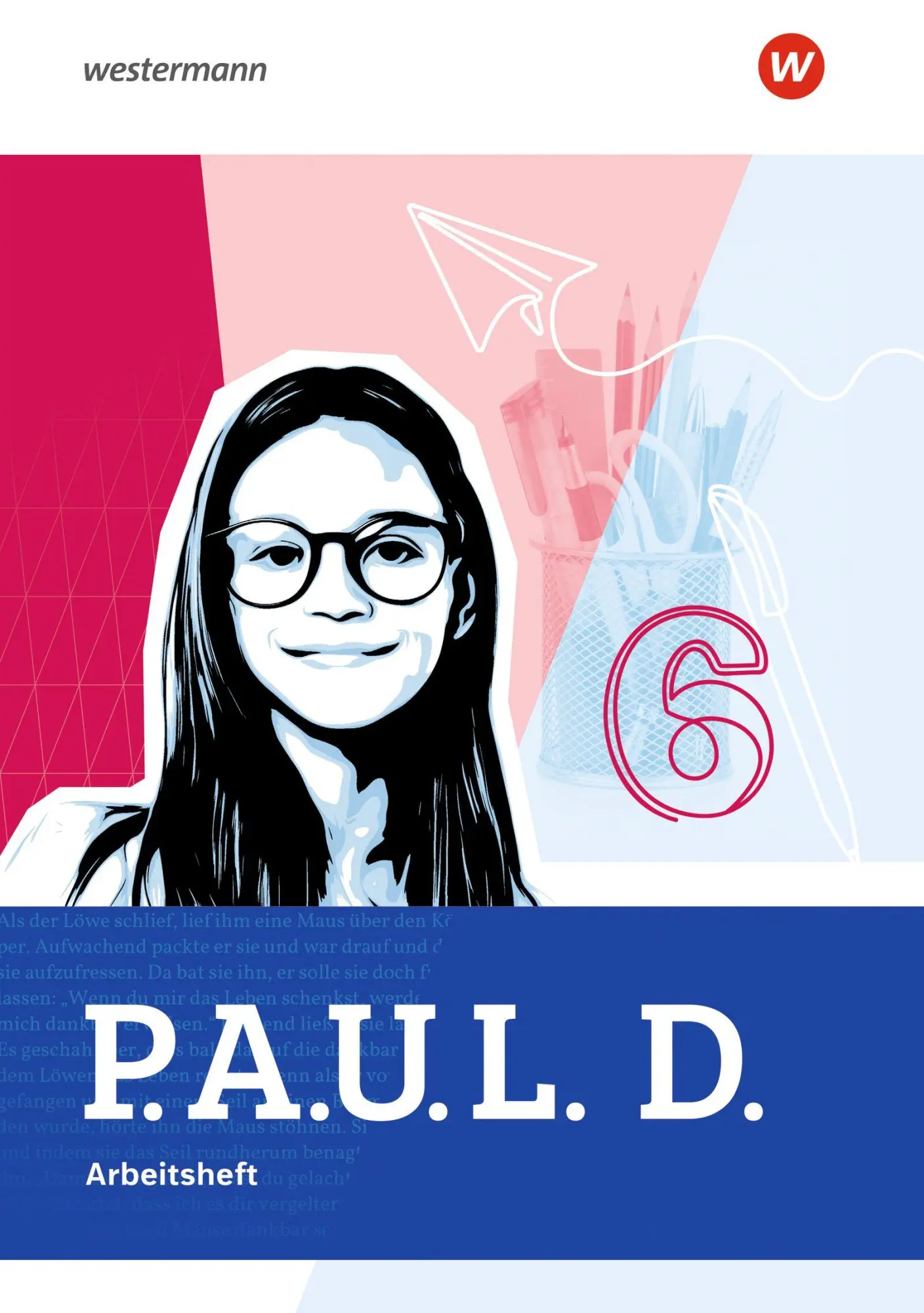 Cover: 9783141332070 | P.A.U.L. D. (Paul) 6. Arbeitsheft. Für Gymnasien. Allgemeine Ausgabe