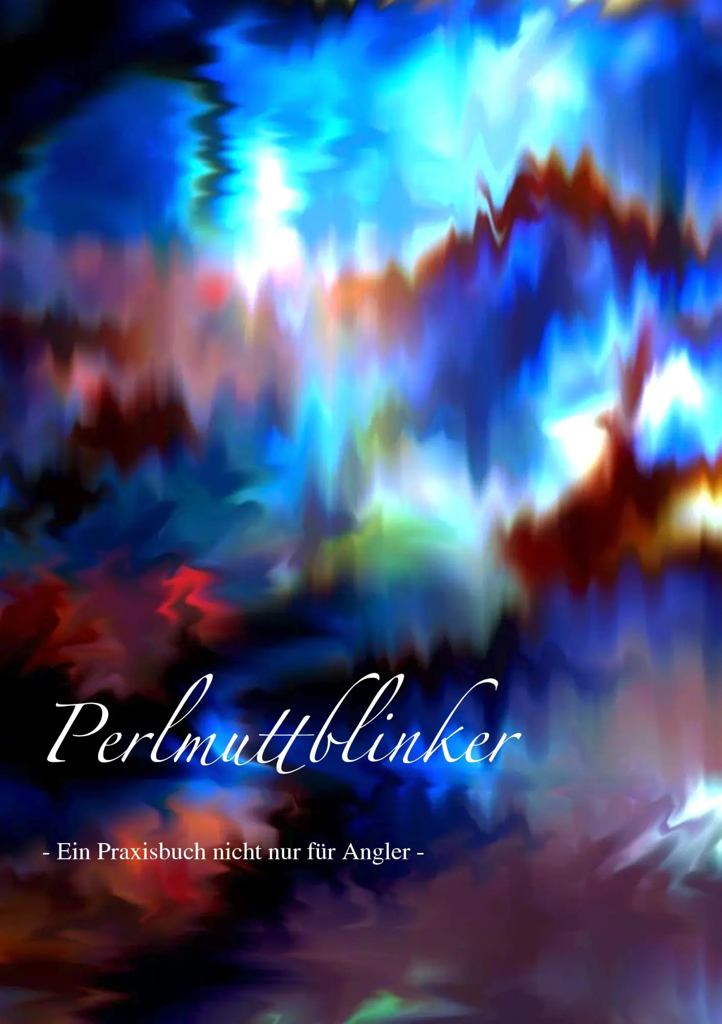 Cover: 9783735742070 | Perlmuttblinker | Ein Praxisbuch nicht nur für Angler | Marc Quadt