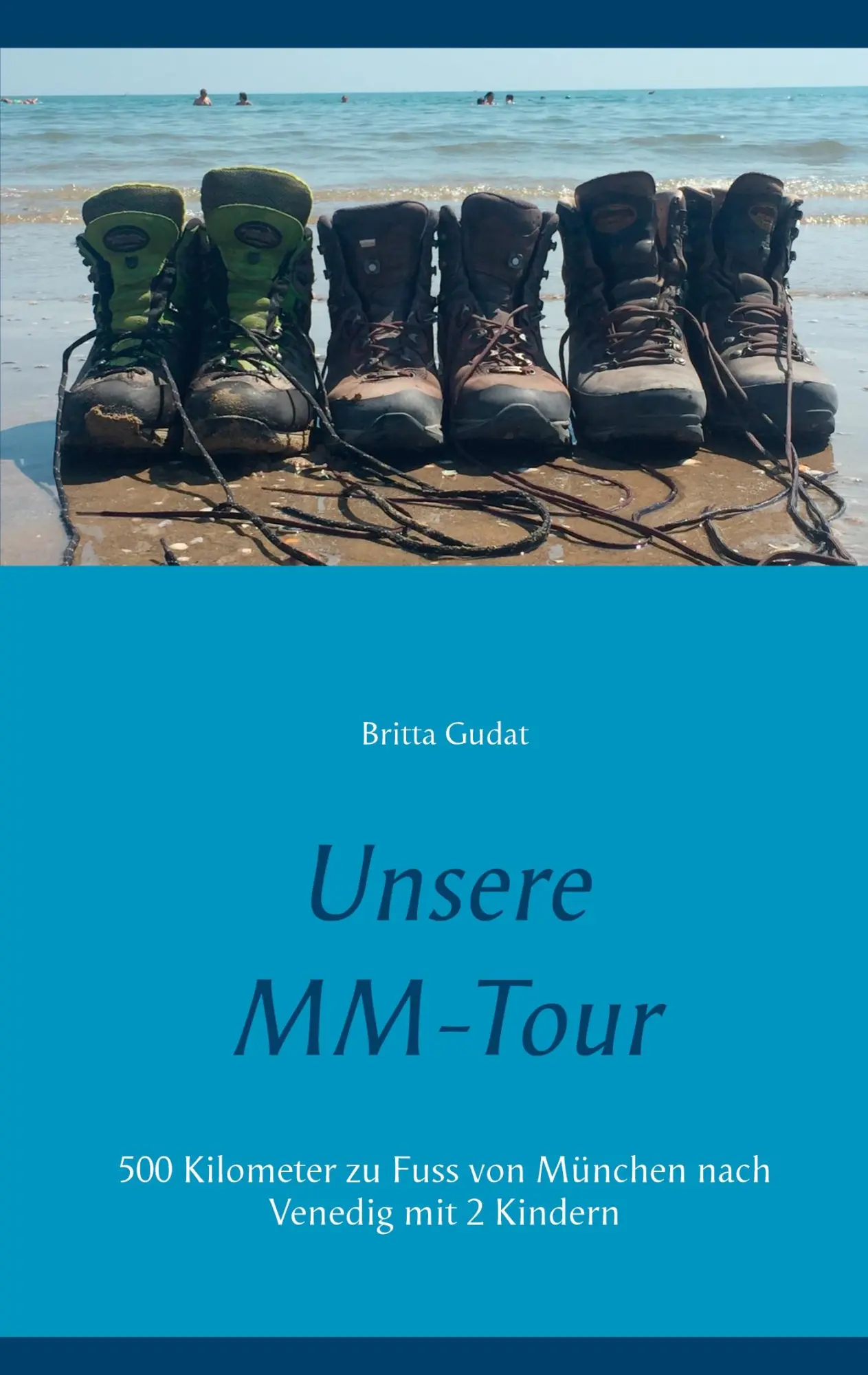 Cover: 9783752642070 | Unsere MM-Tour | Britta Gudat | Taschenbuch | Paperback | 236 S.