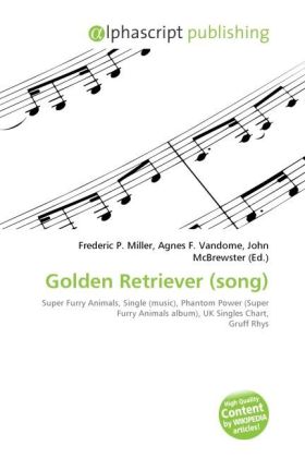 Golden Retriever (song) | Frederic P. Miller (u. a.) | Taschenbuch | Englisch | Alphascript Publishing | EAN 9786130832070 - Miller, Frederic P.