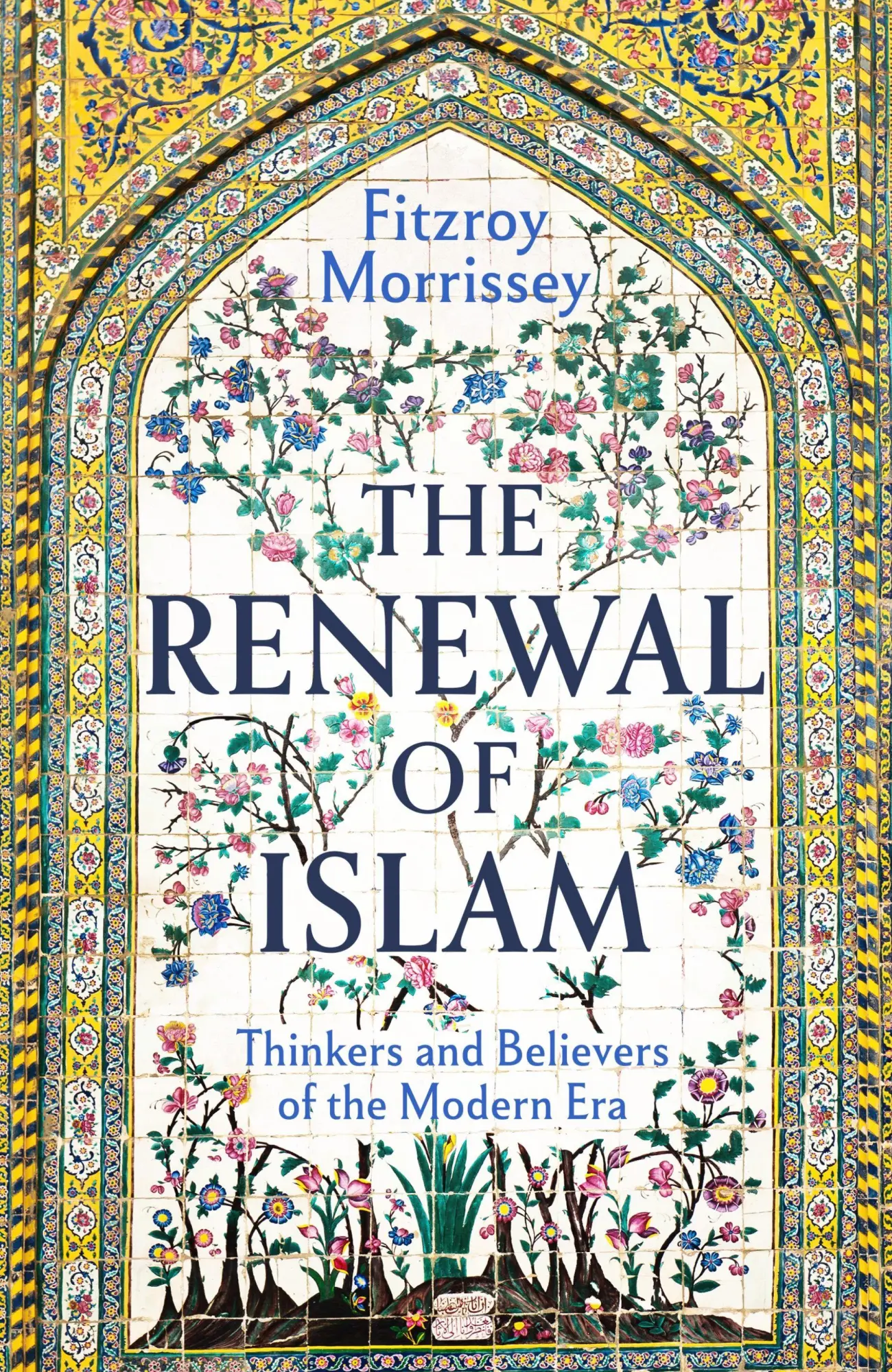 Cover: 9781804542170 | The Renewal of Islam | Thinkers and Believers of the Modern Era | Buch