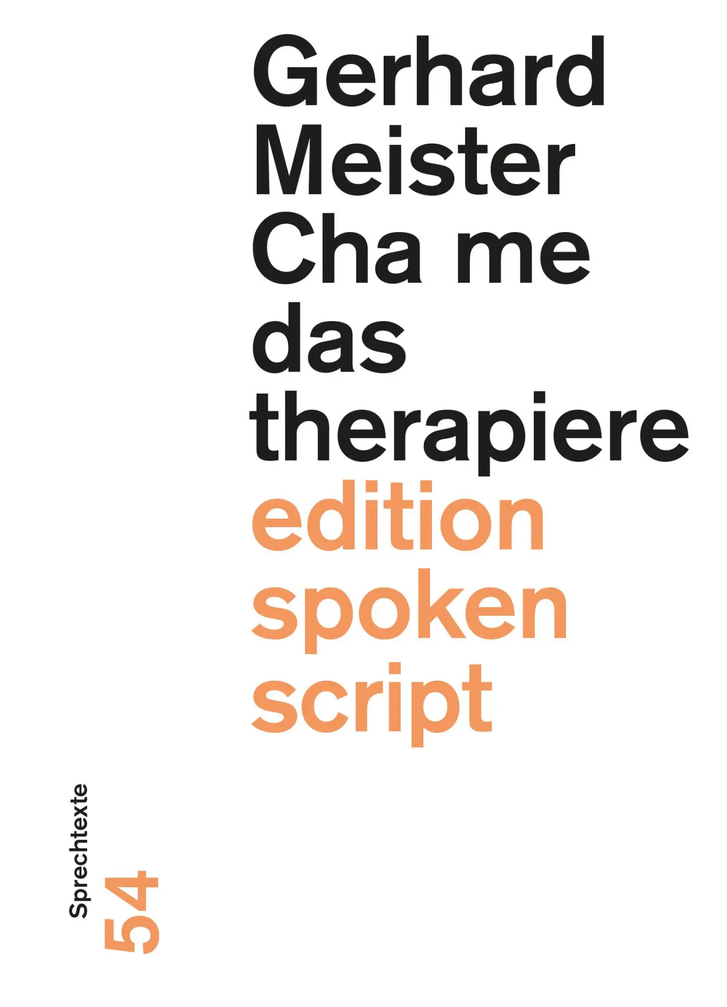 Cover: 9783038532170 | Cha me das therapiere | Sprechtexte | Gerhard Meister | Taschenbuch