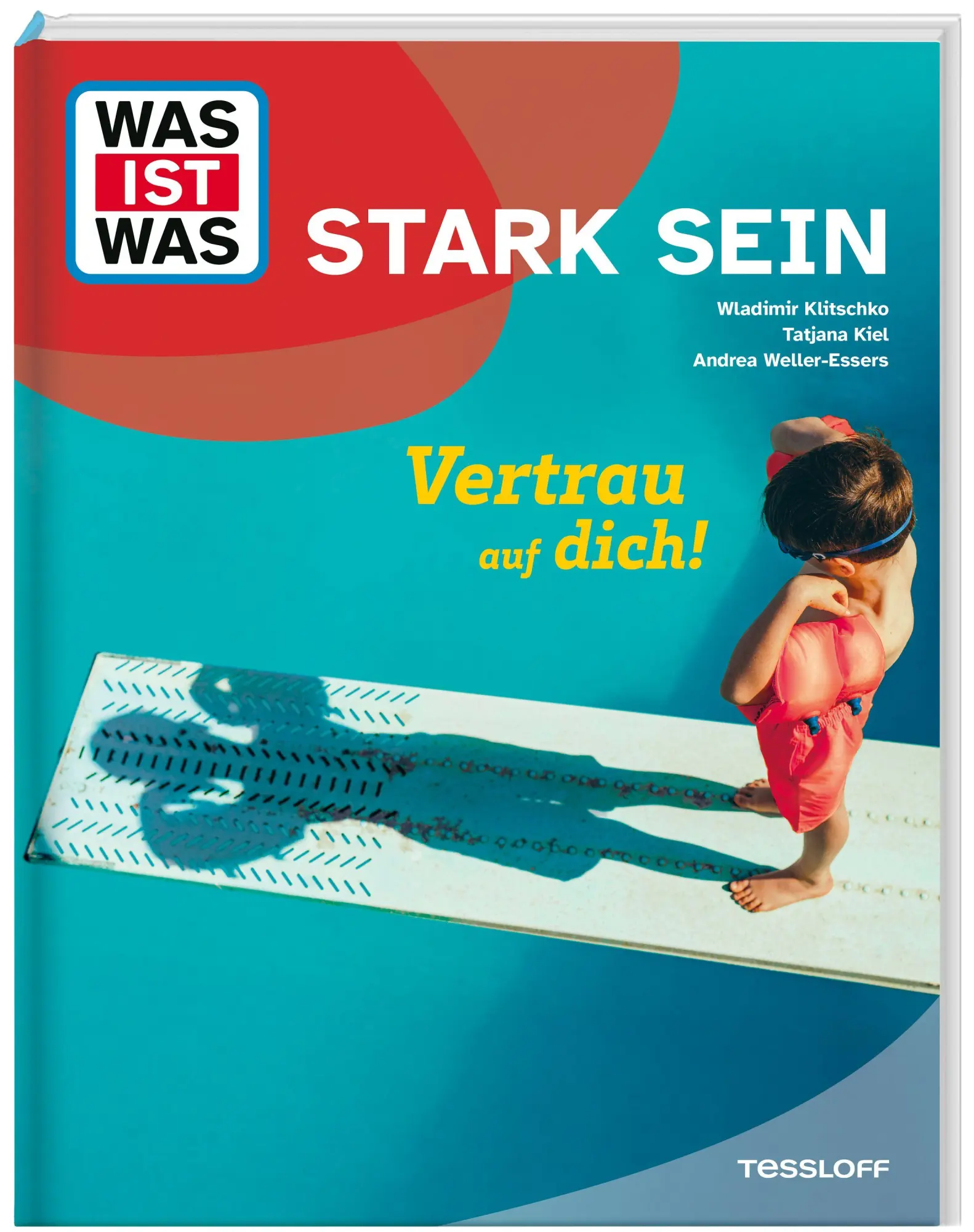 WAS IST WAS Stark sein. Vertrau auf dich!