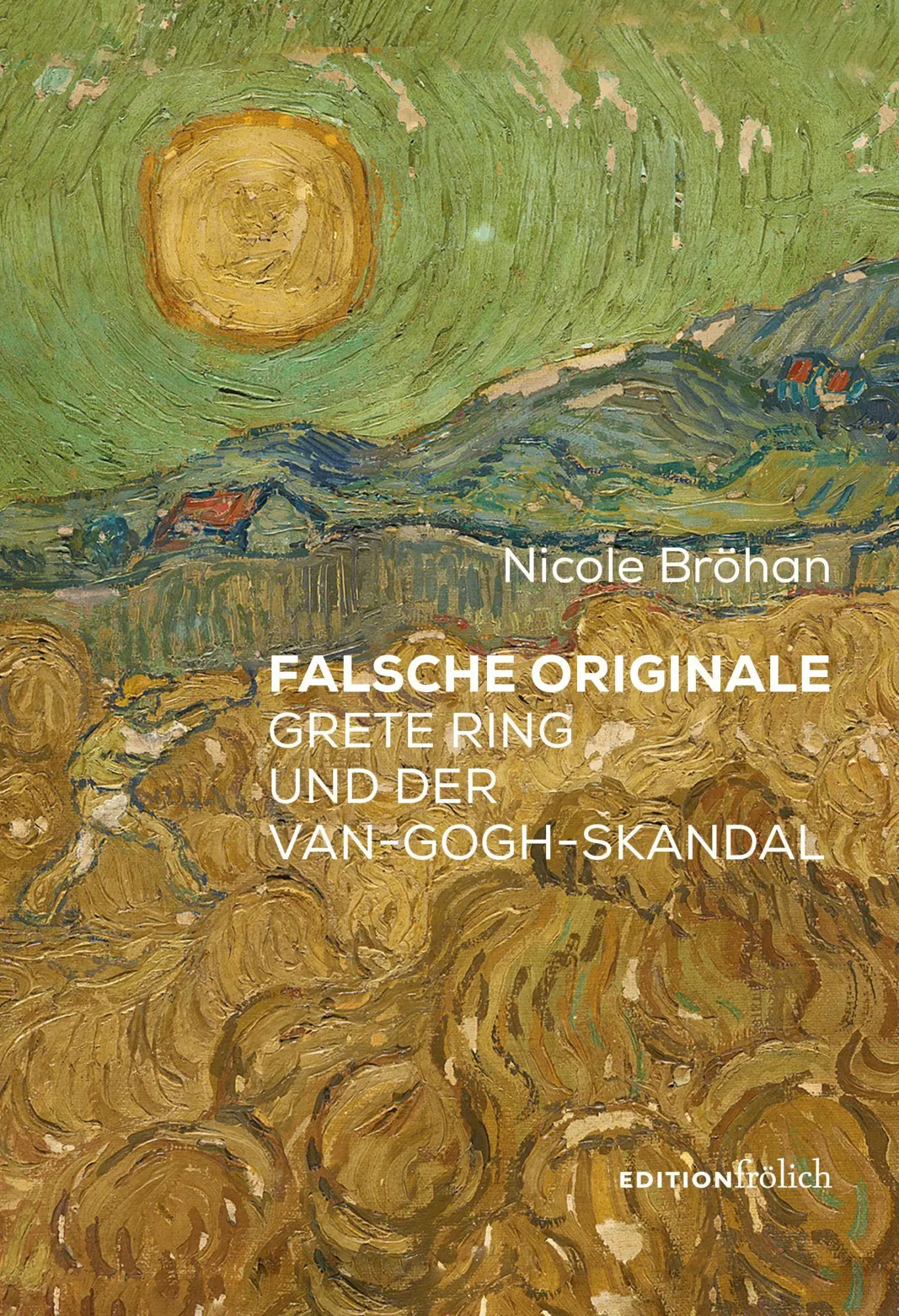Cover: 9783911192170 | Falsche Originale | Grete Ring und der van-Gogh-Skandal | Bröhan