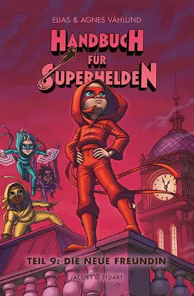 Cover: 9783964282170 | Handbuch für Superhelden | Teil 9: Die neue Freundin | Elias Våhlund