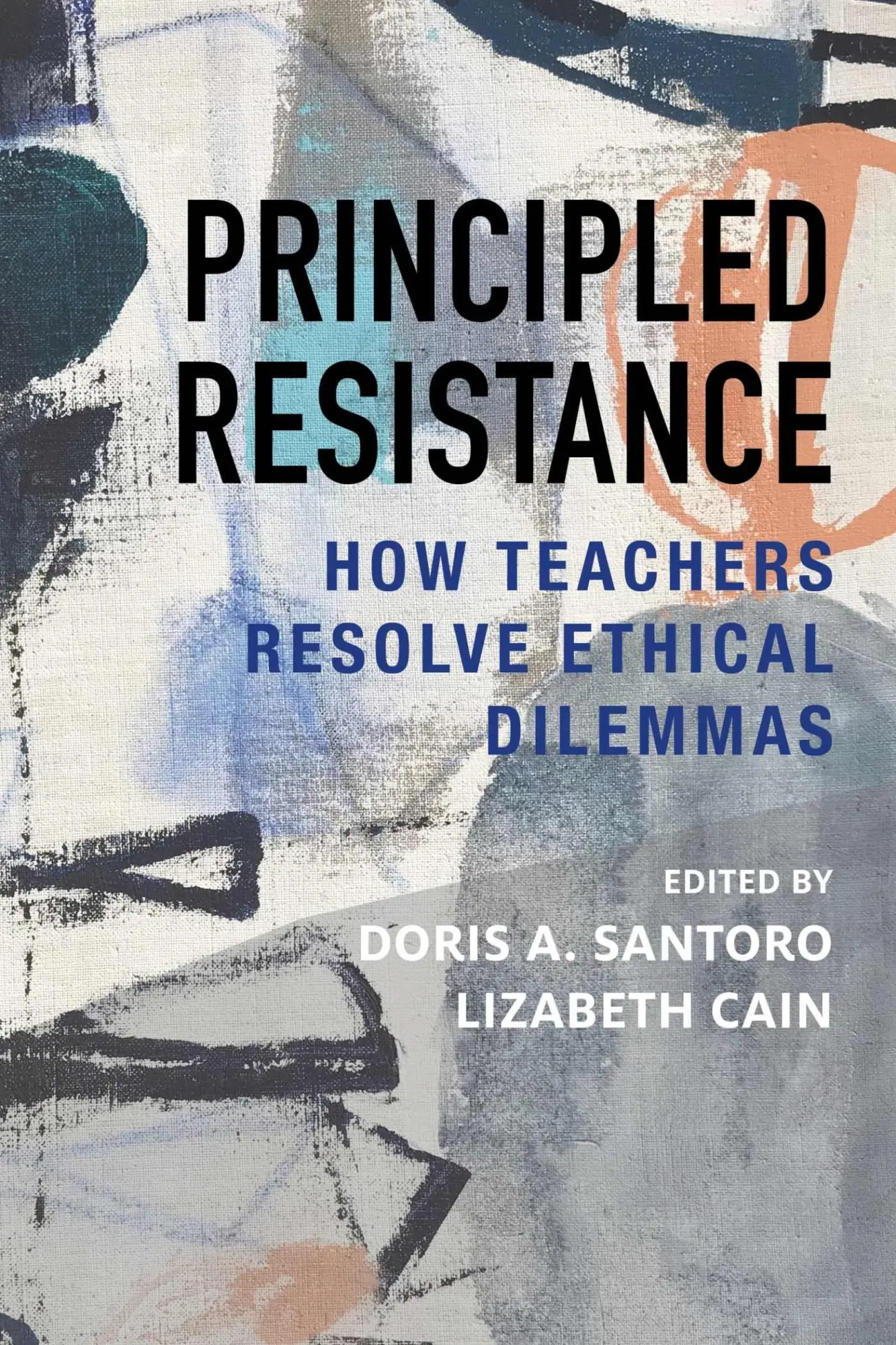 Cover: 9781682532270 | Principled Resistance | How Teachers Resolve Ethical Dilemmas | Buch