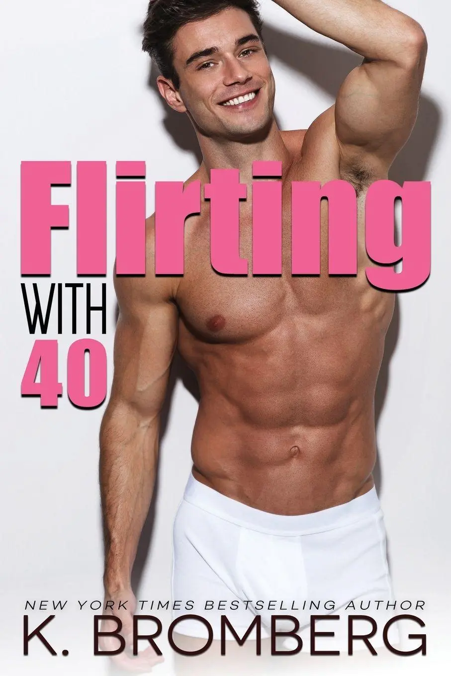 Cover: 9781942832270 | Flirting with 40 | K. Bromberg | Taschenbuch | Kartoniert / Broschiert