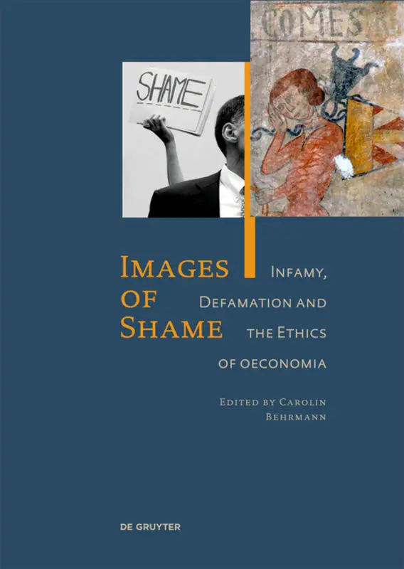 Cover: 9783110312270 | Images of Shame | Infamy, Defamation and the Ethics of oeconomia
