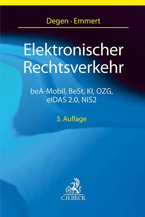 Cover: 9783406802270 | Elektronischer Rechtsverkehr | Thomas A. Degen (u. a.) | Taschenbuch