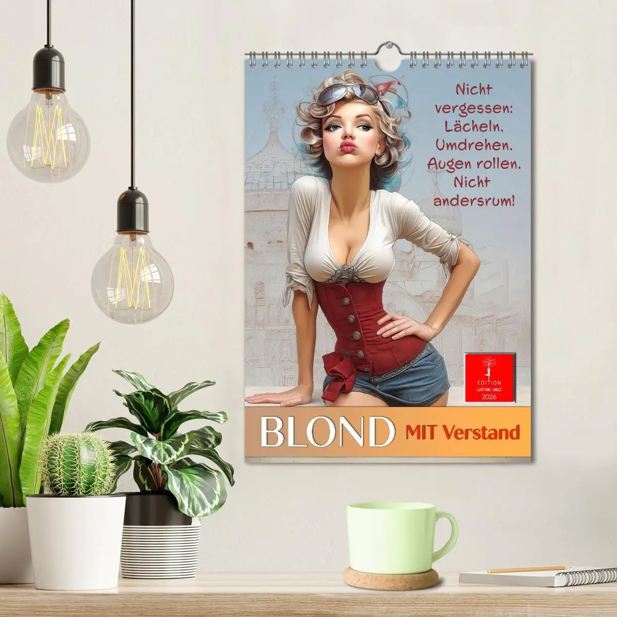 Bild: 9783516622270 | Blond mit Verstand (Wandkalender 2026 DIN A4 hoch), CALVENDO...