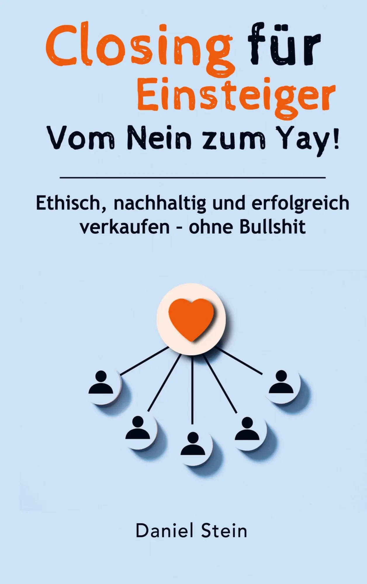 Cover: 9789403782270 | Closing für Einsteiger: Vom Nein zum Yay! Ethisch, nachhaltig und...