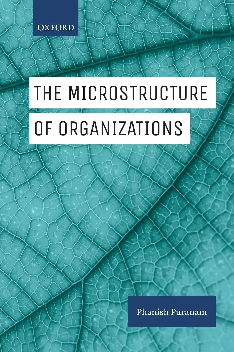 Cover: 9780199672370 | Microstructure of Organizations | Phanish Puranam | Taschenbuch | 2018