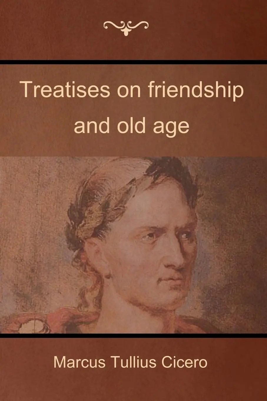Cover: 9781618952370 | Treatises on friendship and old age | Marcus Tullius Cicero | Buch
