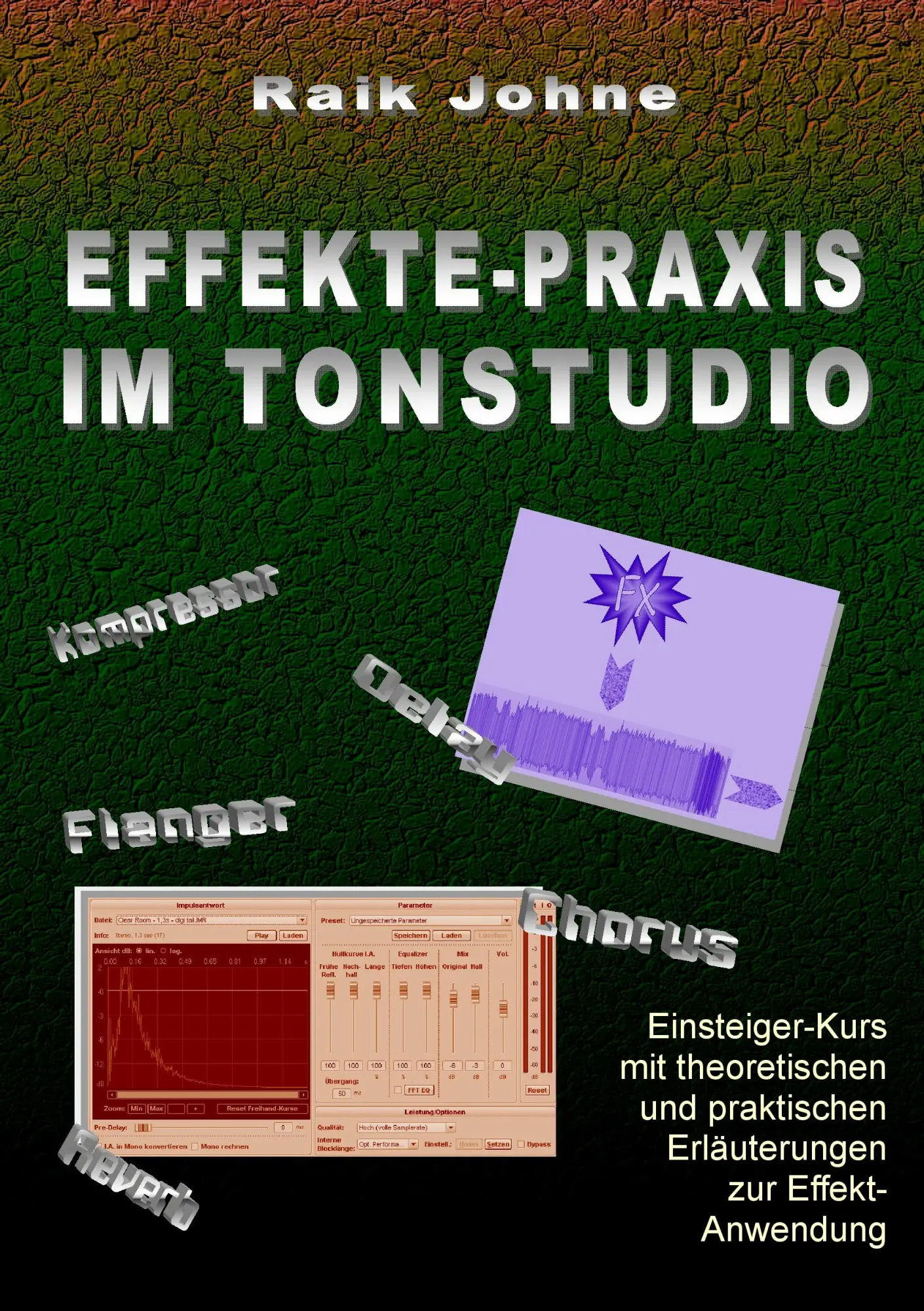 Cover: 9783755752370 | Effekte-Praxis im Tonstudio | Raik Johne | Taschenbuch | Paperback
