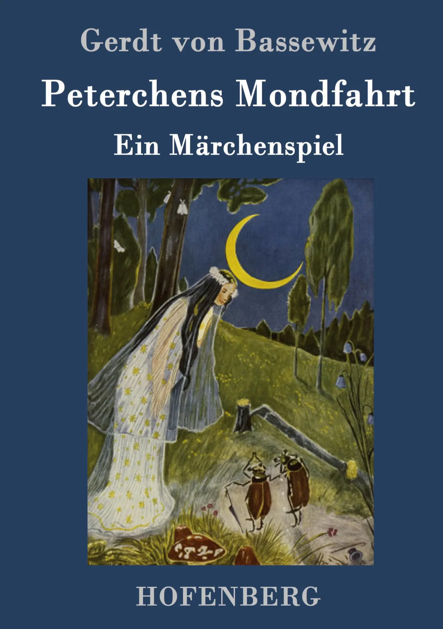 Cover: 9783861992370 | Peterchens Mondfahrt | Ein Märchenspiel | Gerdt Von Bassewitz | Buch