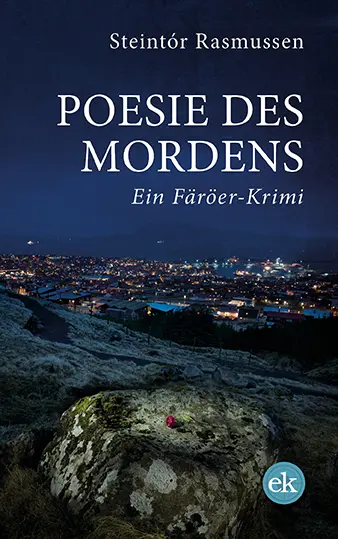 Cover: 9783948972370 | Poesie des Mordens | Ein Färöer-Krimi | Steintór Rasmussen | Buch