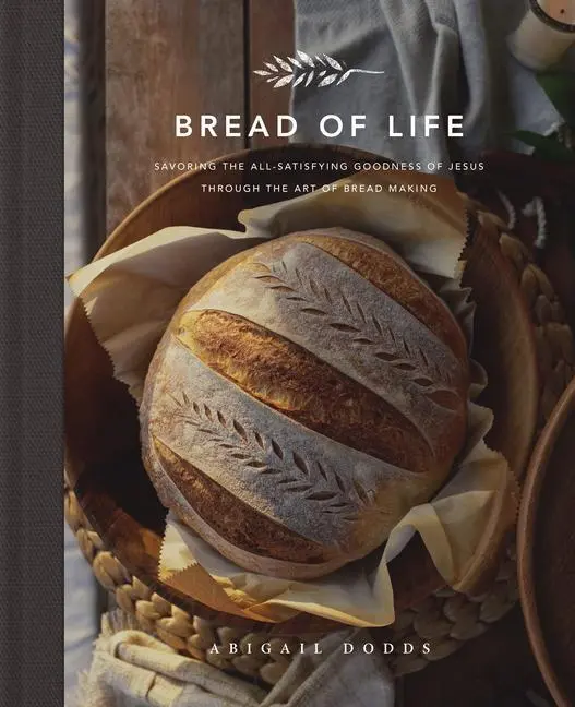Cover: 9781433572470 | Bread of Life | Abigail Dodds | Buch | Einband - fest (Hardcover)