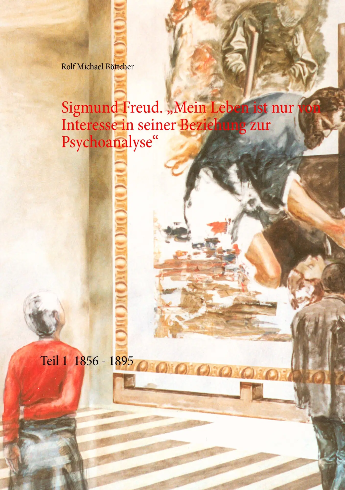 Cover: 9783732282470 | Sigmund Freud. "Mein Leben ist nur von Interesse in seiner...