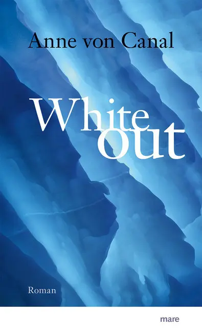 Cover: 9783866482470 | Whiteout | Roman | Anne von Canal | Buch | Mit Lesebändchen | 192 S.