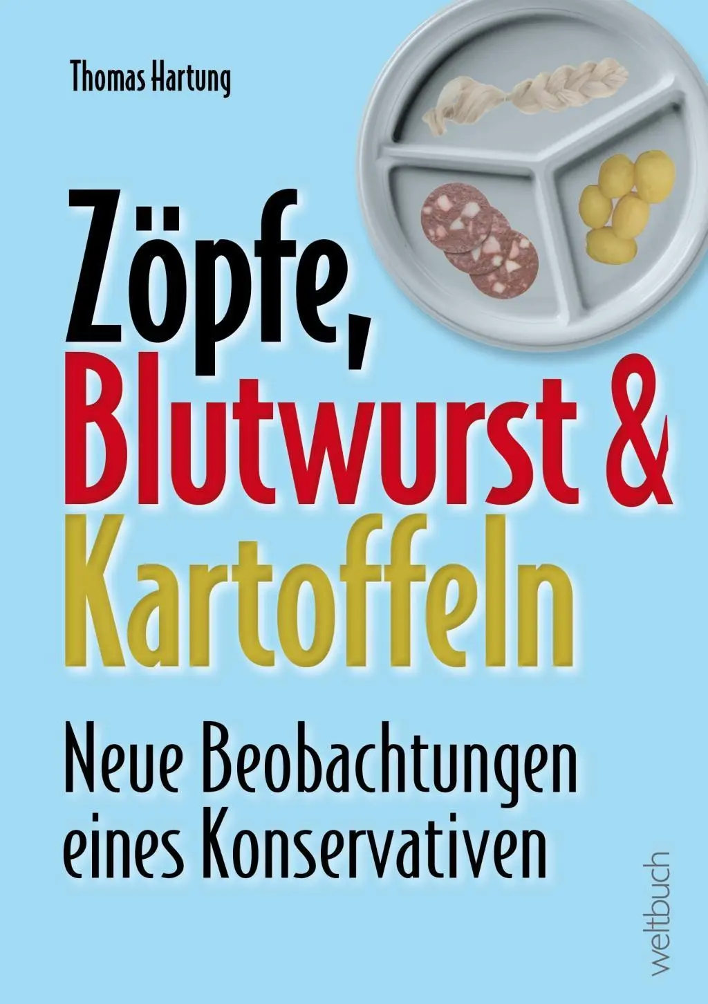 Cover: 9783906212470 | Zöpfe, Blutwurst und Kartoffeln | Thomas Hartung (u. a.) | Taschenbuch