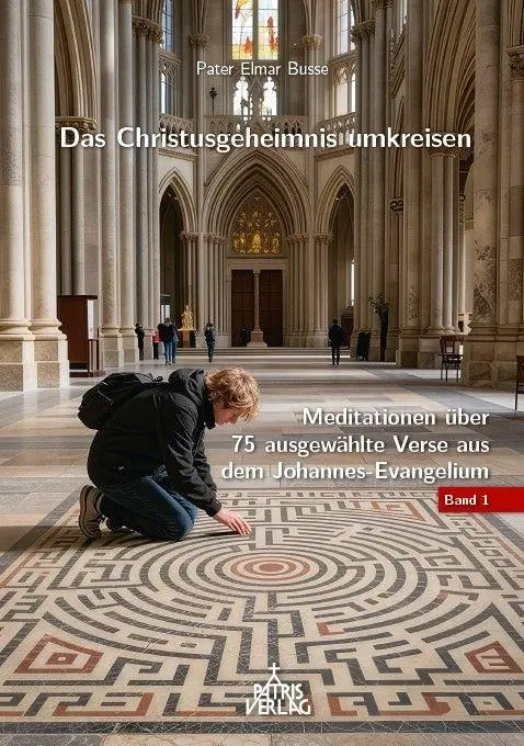 Cover: 9783946982470 | Das Christusgeheimnis umkreisen | Elmar Busse | Taschenbuch | Deutsch