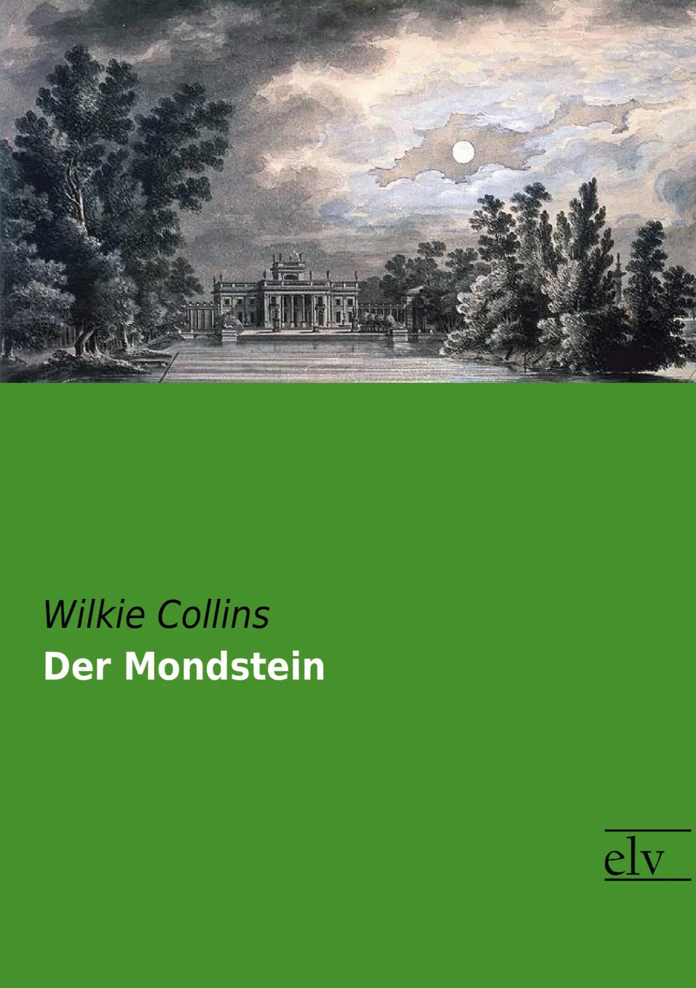 Cover: 9783959092470 | Der Mondstein | Wilkie Collins | Taschenbuch | Paperback | 416 S.