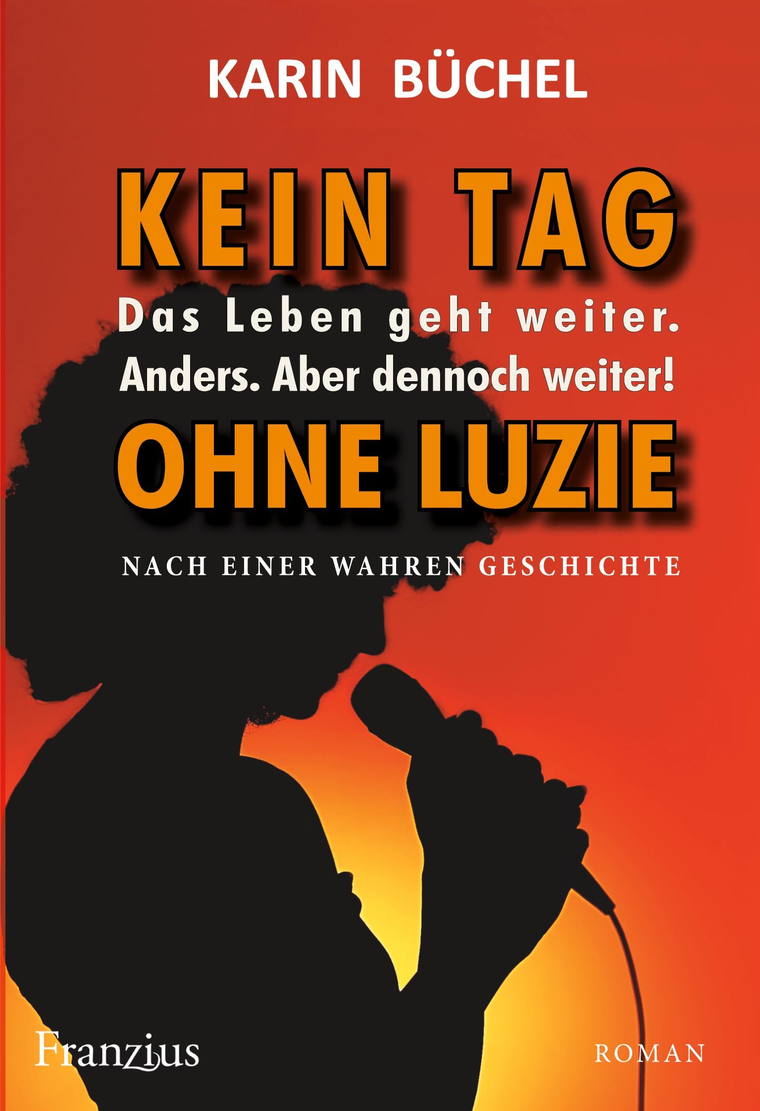 Cover: 9783960502470 | Kein Tag ohne Luzie | Karin Büchel | Taschenbuch | Paperback | 216 S.