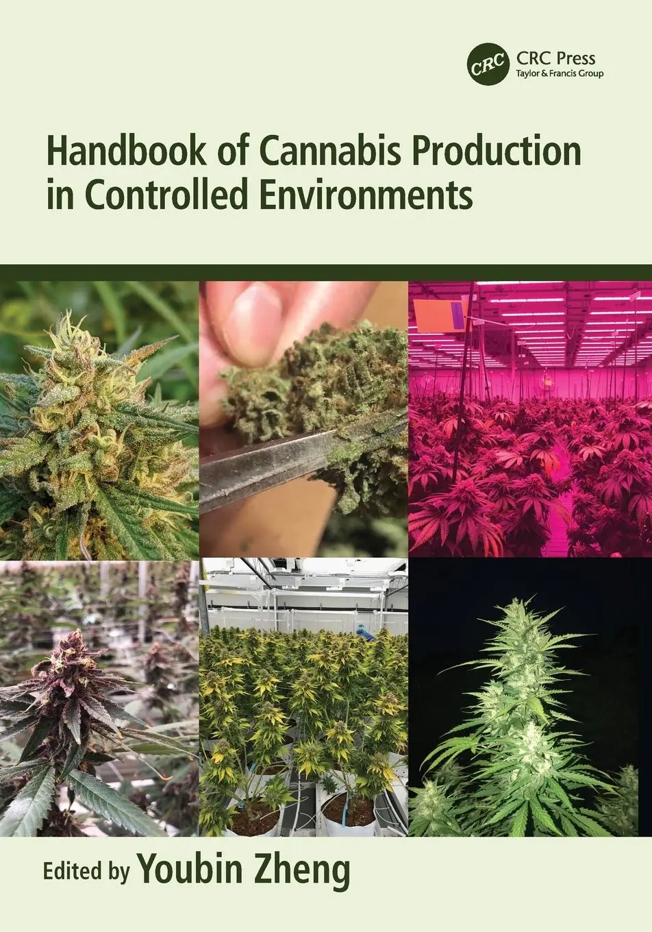 Cover: 9780367712570 | Handbook of Cannabis Production in Controlled Environments | Zheng