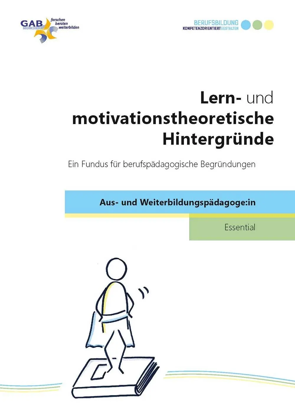 Cover: 9783763962570 | Lern- und motivationstheoretische Hintergründe | GAB München eG | Buch Cover: 9783763962570 | Lern- und motivationstheoretische Hintergründe | GAB München eG | Buch