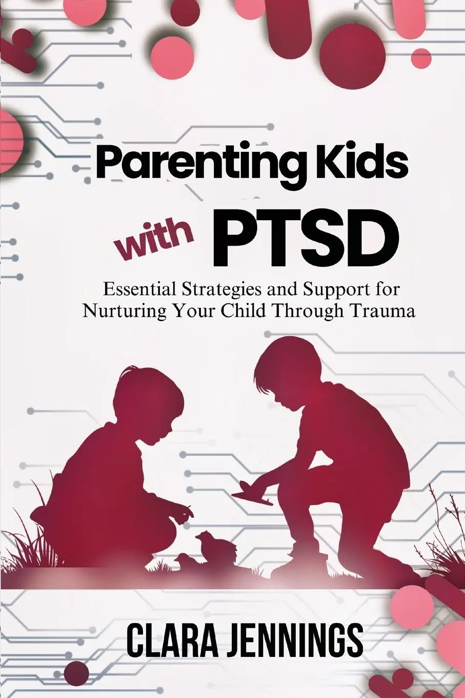 Cover: 9798330412570 | Parenting Kids with PTSD | Clara Jennings | Taschenbuch | Englisch