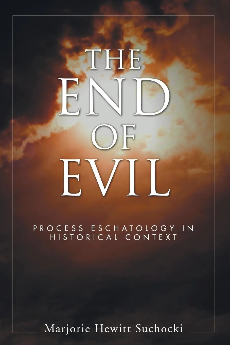 Cover: 9781597522670 | The End of Evil | Marjorie Hewitt Suchocki | Taschenbuch | Englisch