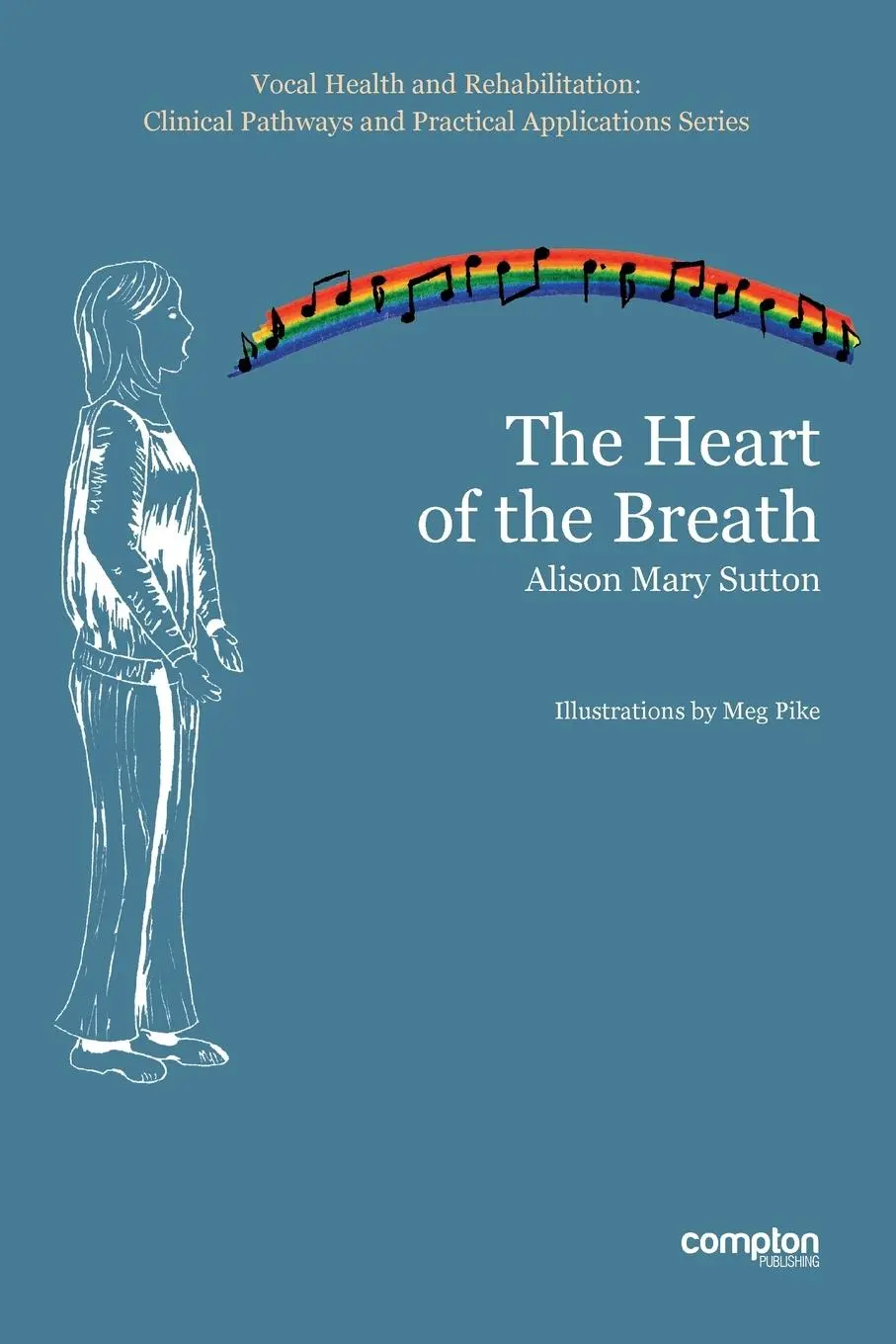 Cover: 9781909082670 | The Heart of the Breath | Alison Mary Sutton | Taschenbuch | Englisch
