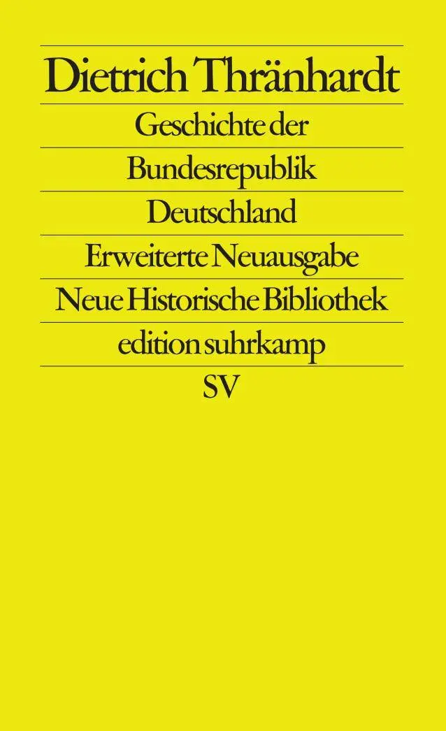 Cover: 9783518112670 | Geschichte der Bundesrepublik Deutschland | Dietrich Thränhardt | Buch