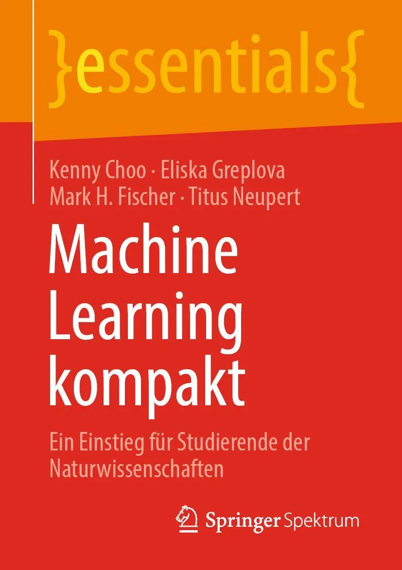 Cover: 9783658322670 | Machine Learning kompakt | Kenny Choo (u. a.) | Taschenbuch | viii Cover: 9783658322670 | Machine Learning kompakt | Kenny Choo (u. a.) | Taschenbuch | viii