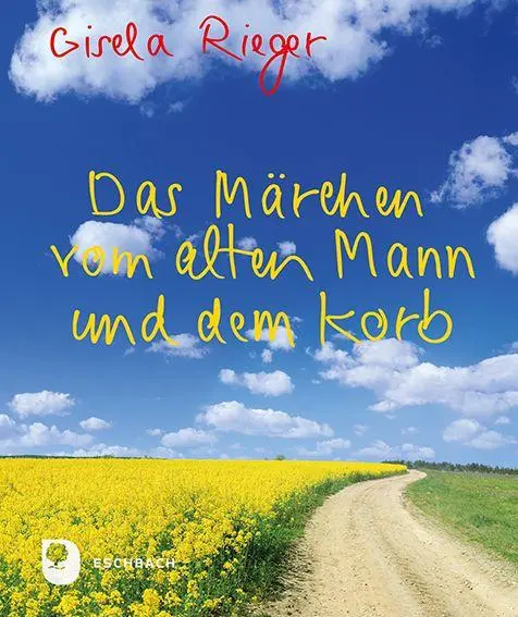 Cover: 9783987002670 | Das Märchen vom alten Mann und dem Korb | Gisela Rieger | Taschenbuch