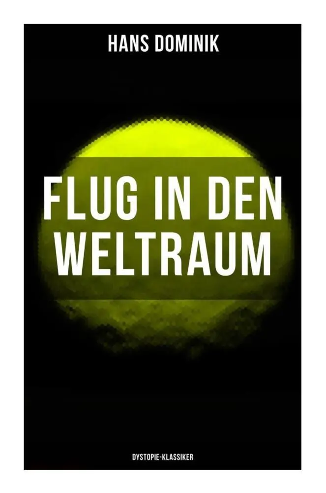 Cover: 9788027262670 | Flug in den Weltraum (Dystopie-Klassiker) | Hans Dominik | Taschenbuch