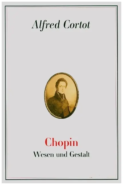 Cover: 9790700252670 | Chopin - Wesen und Gestalt | Alfred Cortot | Buch | Bücher | Deutsch