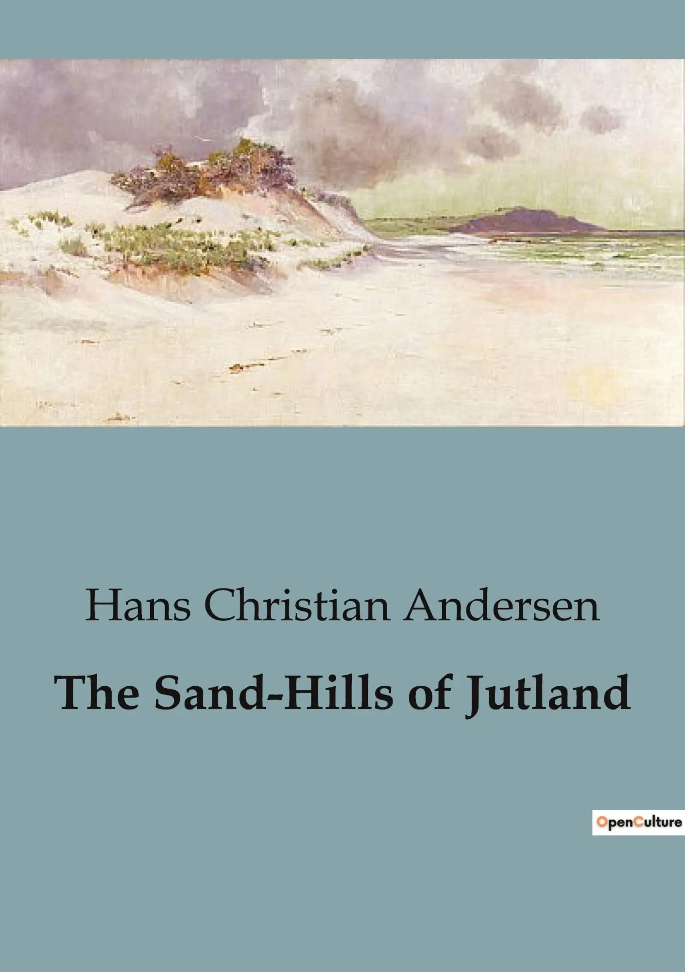 Cover: 9791041952670 | The Sand-Hills of Jutland | Hans Christian Andersen | Taschenbuch