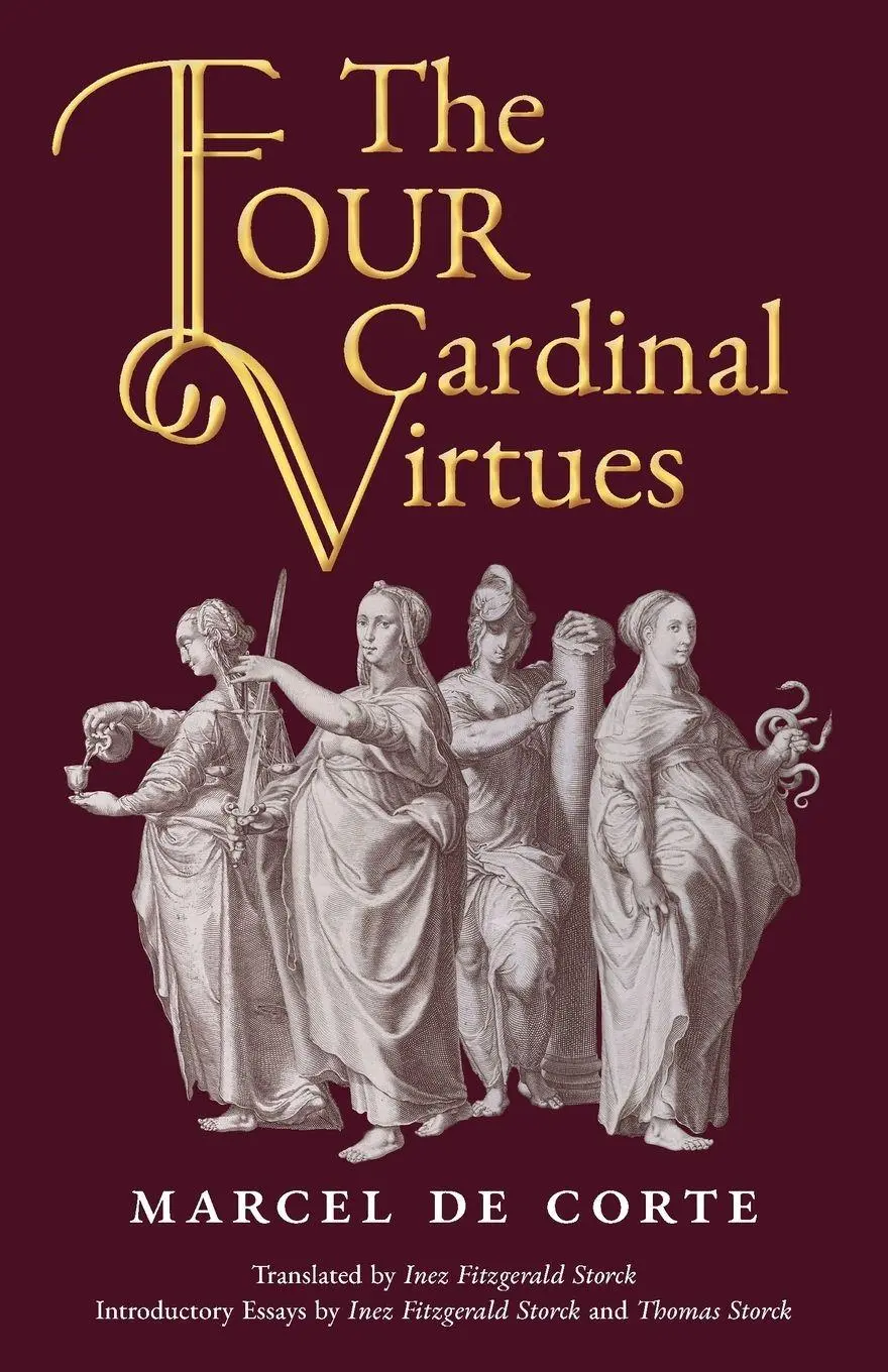 Cover: 9781998492770 | The Four Cardinal Virtues | Marcel de Corte | Taschenbuch | Englisch