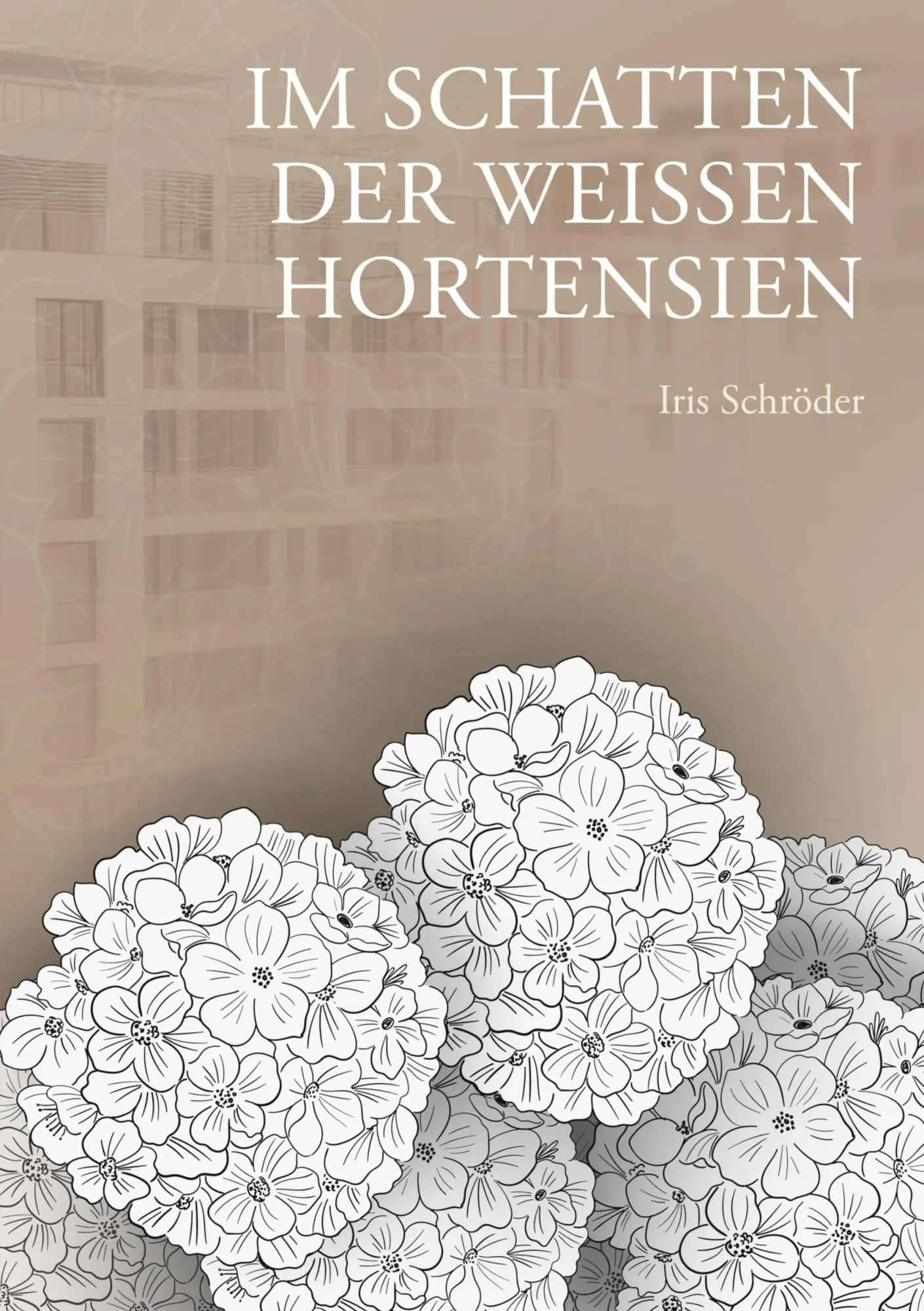 Cover: 9783384532770 | Im Schatten der weißen Hortensien | Krimi, Hannover | Iris Schröder