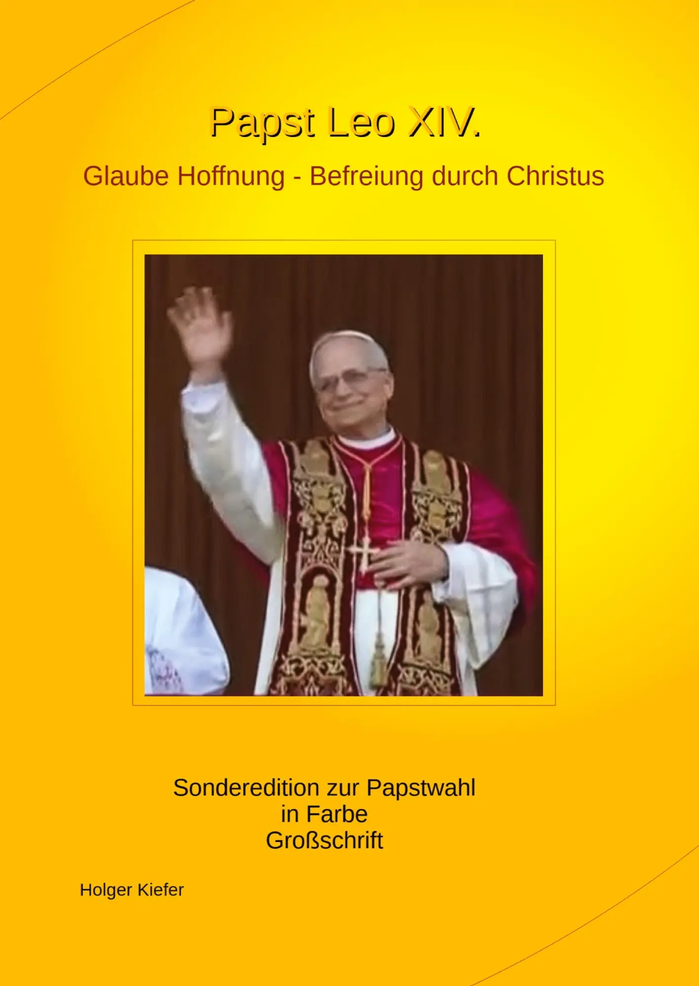 Cover: 9783384602770 | Papst Leo XIV. | Glaube Hoffnung - Befreiung durch Christus | Buch