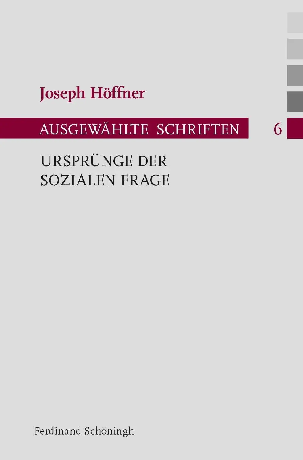 Cover: 9783506772770 | Ursprünge der sozialen Frage | Joseph Höffner, Ausgewählte Schriften 6