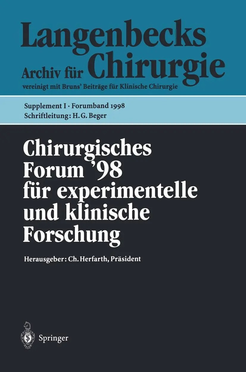 Chirurgisches Forum '98: für experimentelle und klinische Forschung 115. Kongreß der Deutschen Gesellschaft für Chirurgie, Berlin, 28.04.-02.05.1998 (Deutsche Gesellschaft für Chirurgie / Forumband)