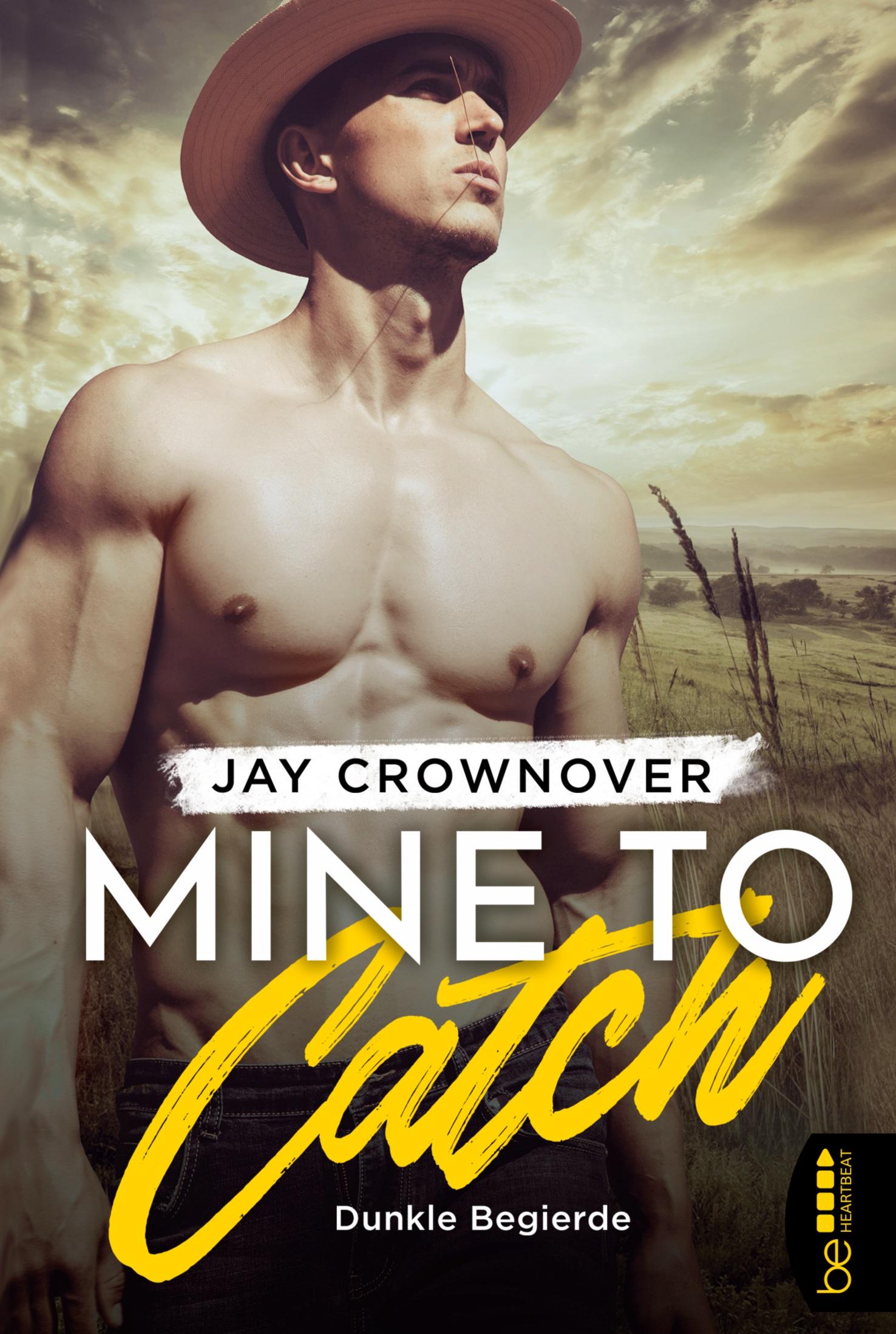 Cover: 9783741302770 | Mine to Catch - Dunkle Begierde | Jay Crownover | Taschenbuch | 308 S.