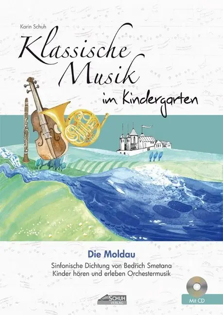 Cover: 9783931862770 | Klassische Musik im Kindergarten - Die Moldau | Karin Schuh | Audio-CD