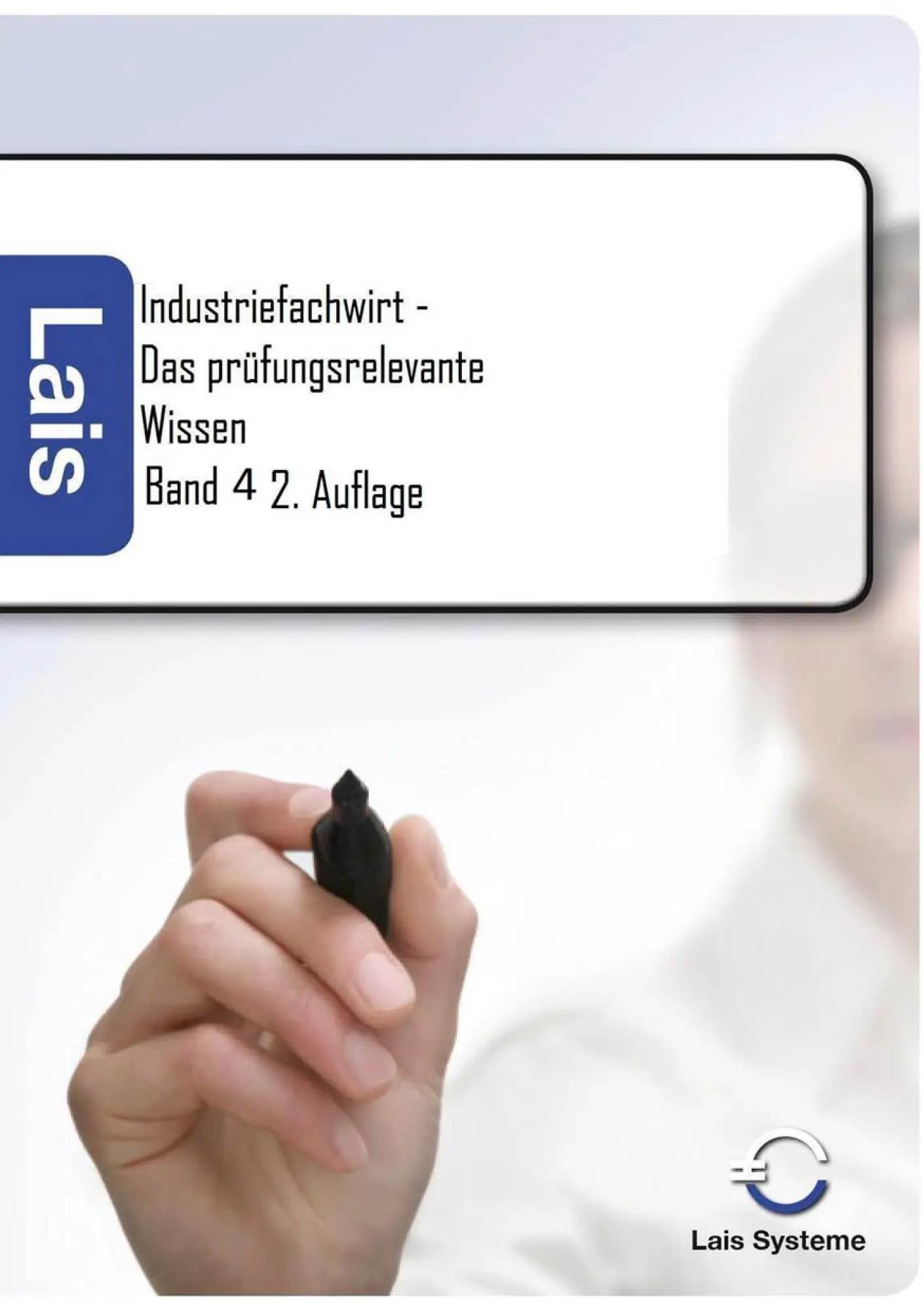 Cover: 9783941902770 | Industriefachwirt - Das prüfungsrelevante Wissen | Teil 4 | Padberg