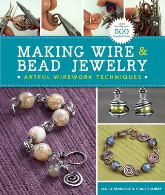 Cover: 9781454702870 | Making Wire &amp; Bead Jewelry: Artful Wirework Techniques | Taschenbuch