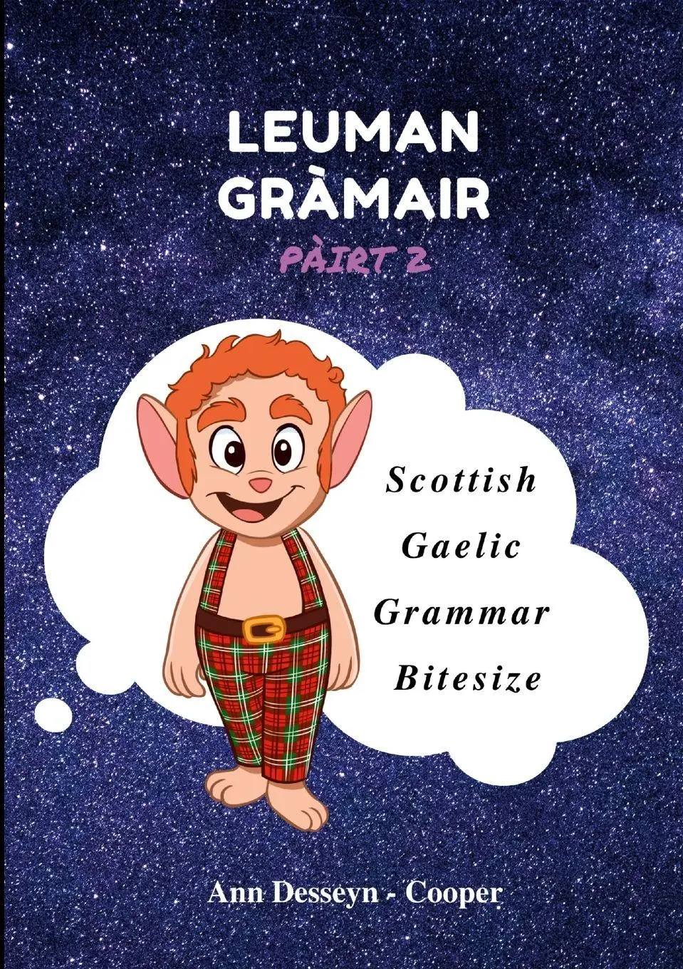 Cover: 9781716462870 | LEUMAN GRÀMAIR - PÀIRT 2 | Ann Desseyn - Cooper | Taschenbuch | 2021